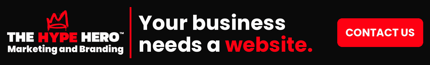 The Hype Hero: your business needs a website. Contact us today.