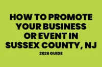 Green cover with bold black text reading How to Promote Your Business or Event in Sussex County, NJ, 2026 Guide
