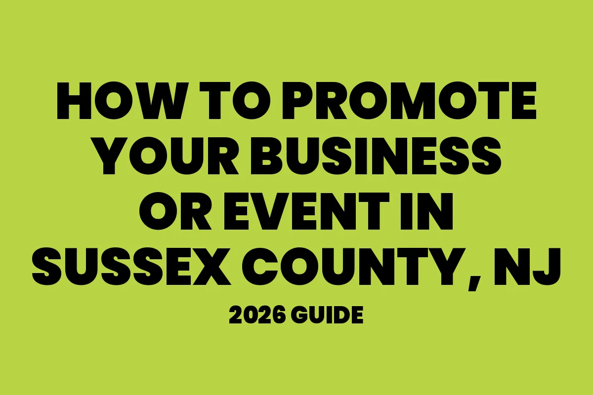 Green cover with bold black text reading How to Promote Your Business or Event in Sussex County, NJ, 2026 Guide