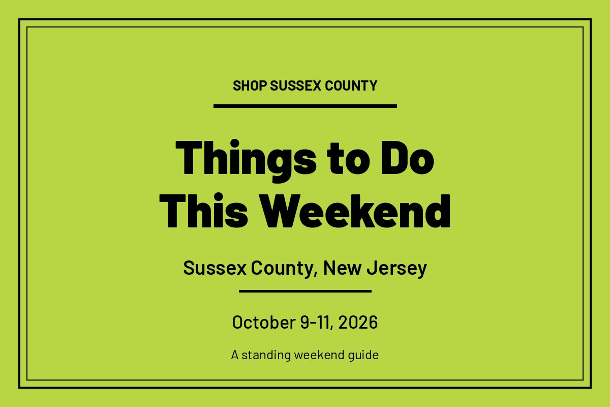 Sussex County things to do this weekend guide
